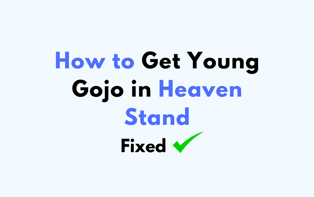 How to Get Young Gojo in Heaven Stand 1