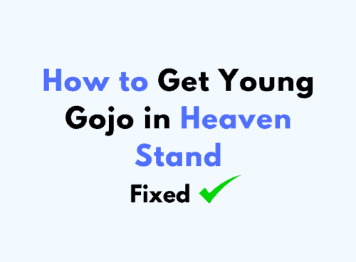 How to Get Young Gojo in Heaven Stand 1