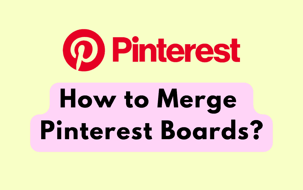 How to Merge Pinterest Boards