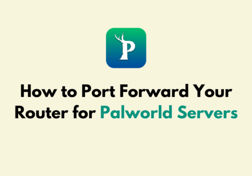 How to Port Forward Your Router for Palworld Servers