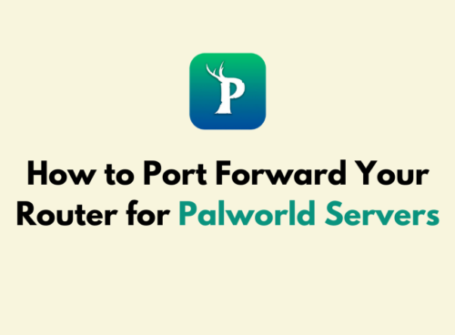 How to Port Forward Your Router for Palworld Servers