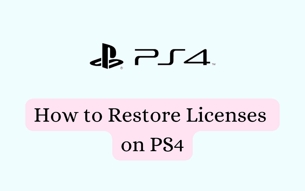 How to Restore Licenses on PS4