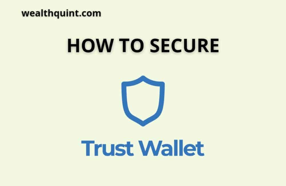 How to Secure trust wallet