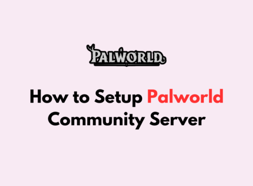 How to Setup Palworld Community Server