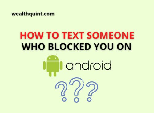 How to Text a Person Who Blocked You on android