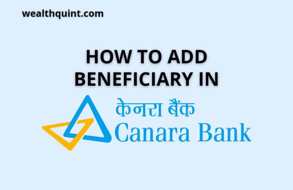 How to add beneficiary in Canara Bank