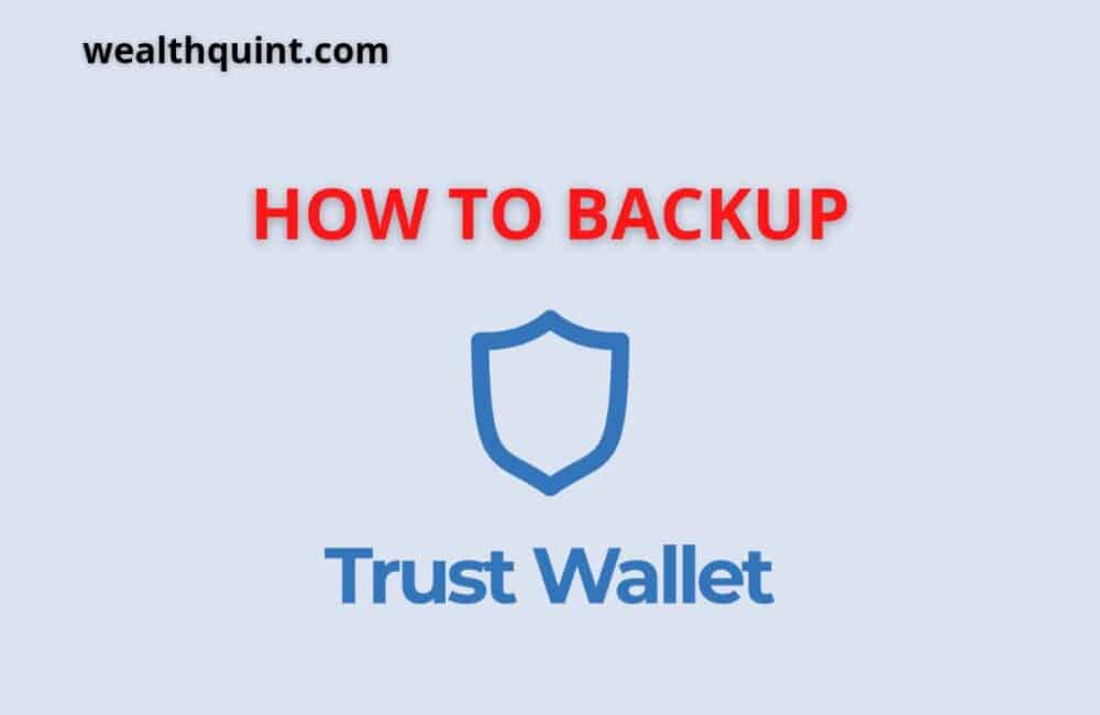 How to backup trust wallet