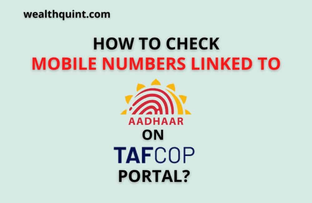 TAF COP Portal: How to check How Many Mobile Numbers linked to Aadhaar Card on TAF-COP Portal? 1 How to check Mobile Numbers linked to Aadhaar on TAFCOP Portal