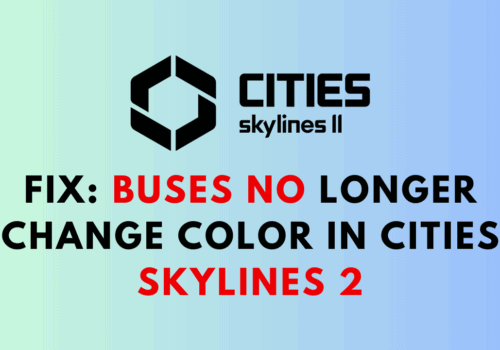 How to fix buses no longer change color in cities skylines 2 1