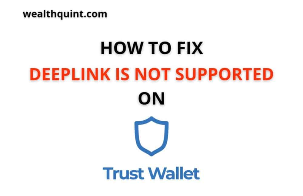 How to fix deeplink is not supported on Trust wallet