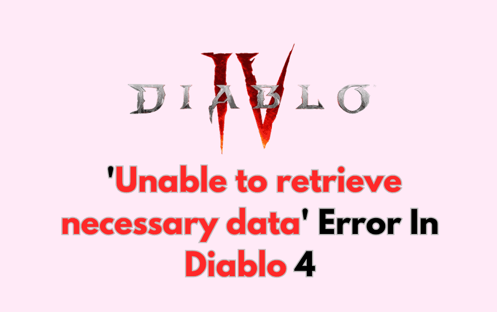 How to fix the 'unable to retrieve necessary data' error in Diablo 4 1 How to fix the 'unable to retrieve necessary data' error in Diablo 4