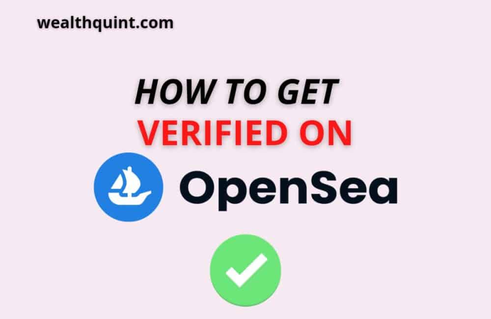 How to get verified on Opensea