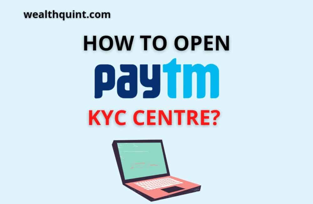 How to open paytm kyc centre
