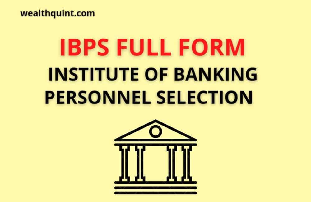 IBPS Full Form 1 IBPS Full Form