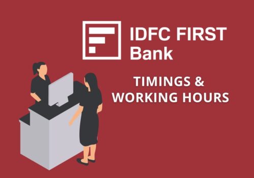 IDFC First Bank Timings & Working Hours