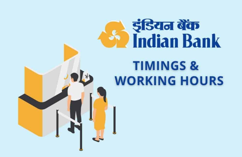 Indian Bank Timings & Working Hours