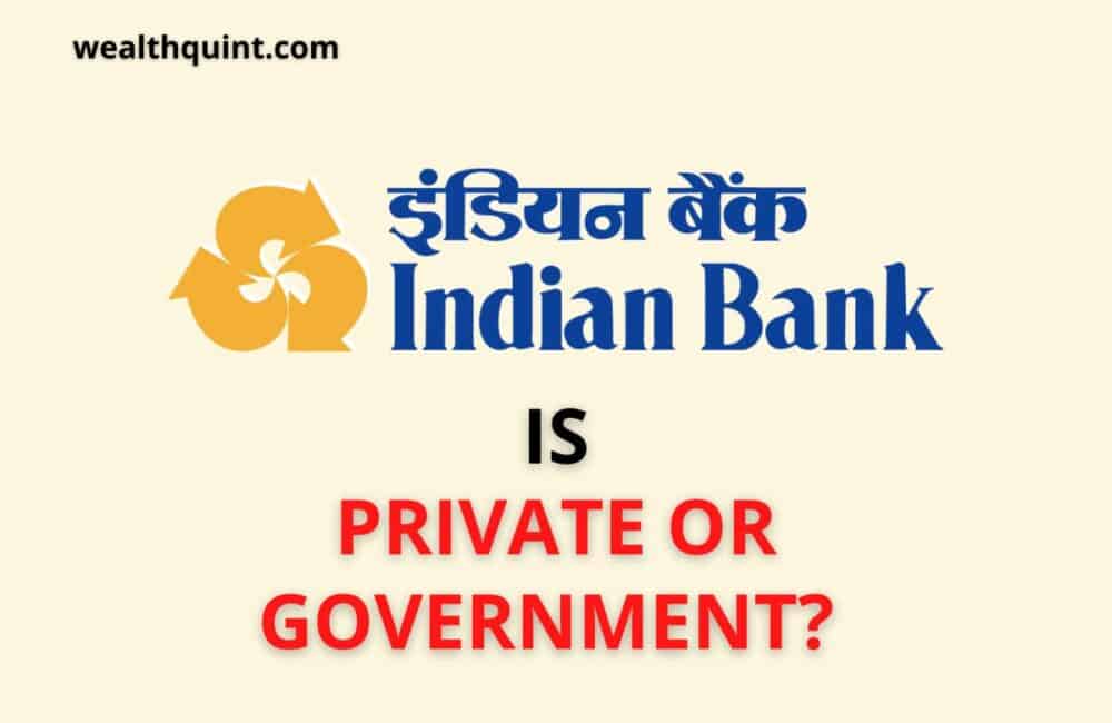 Is Indian Bank is private or government