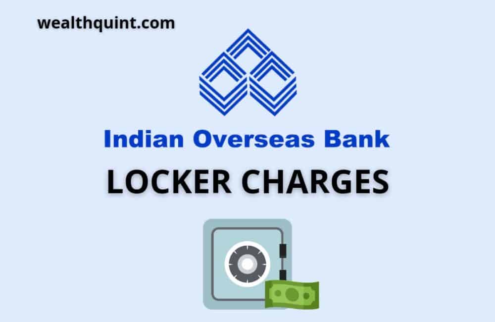Indian overseas Bank Locker Charges