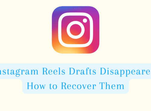 Instagram Reels Drafts Disappeared: How to Recover Them 12 Instagram Reels Drafts Disappeared: How to Recover Them