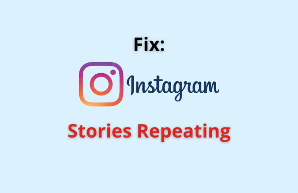 Instagram Stories repeating