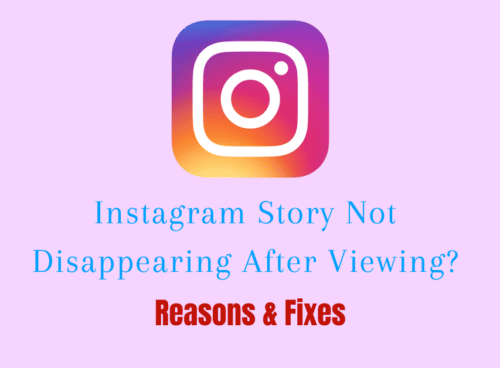 Instagram Story Not Disappearing After Viewing? Reasons & Fixes 3 Reasons & Fixes