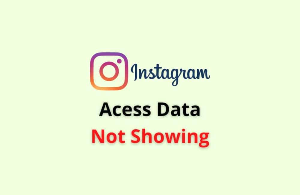 Fix: Instagram Access Data Not Showing 1 Instagram access data not showing