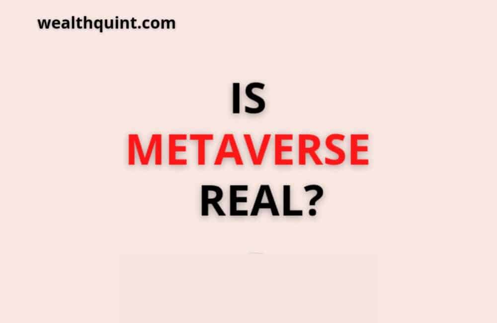 Is Metaverse Real