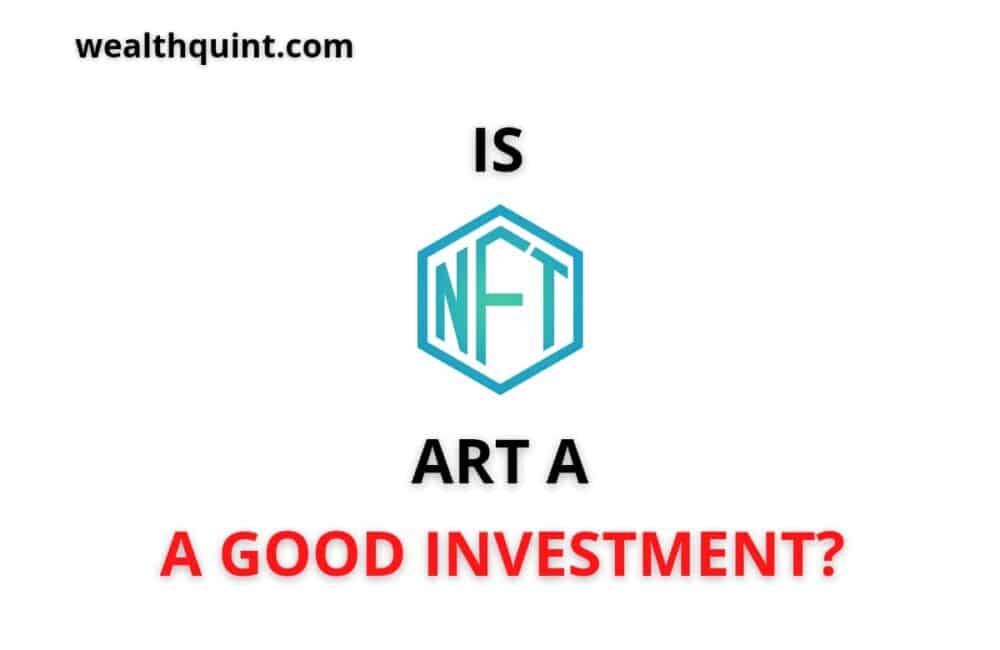 Is NFT art a good investment