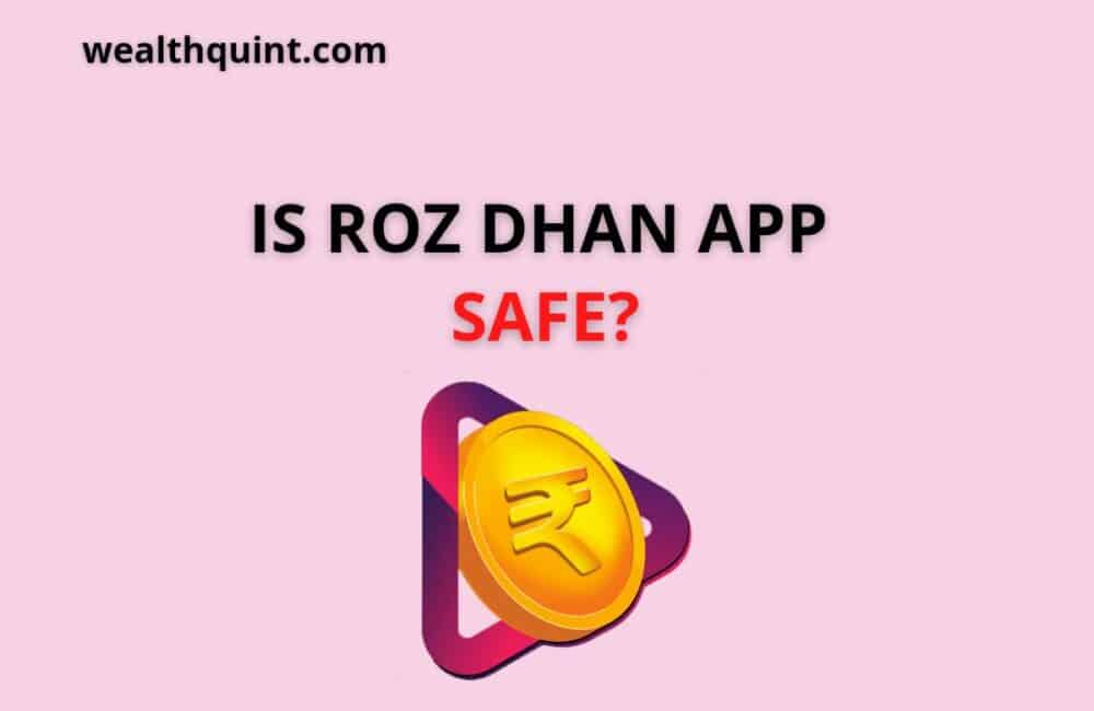Is Roz Dhan App Safe