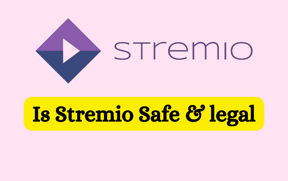 Is Stremio Safe legal