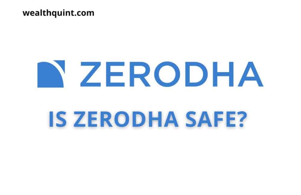 Is Zerodha Safe for Trading and Investing? 1 Is zerodha safe