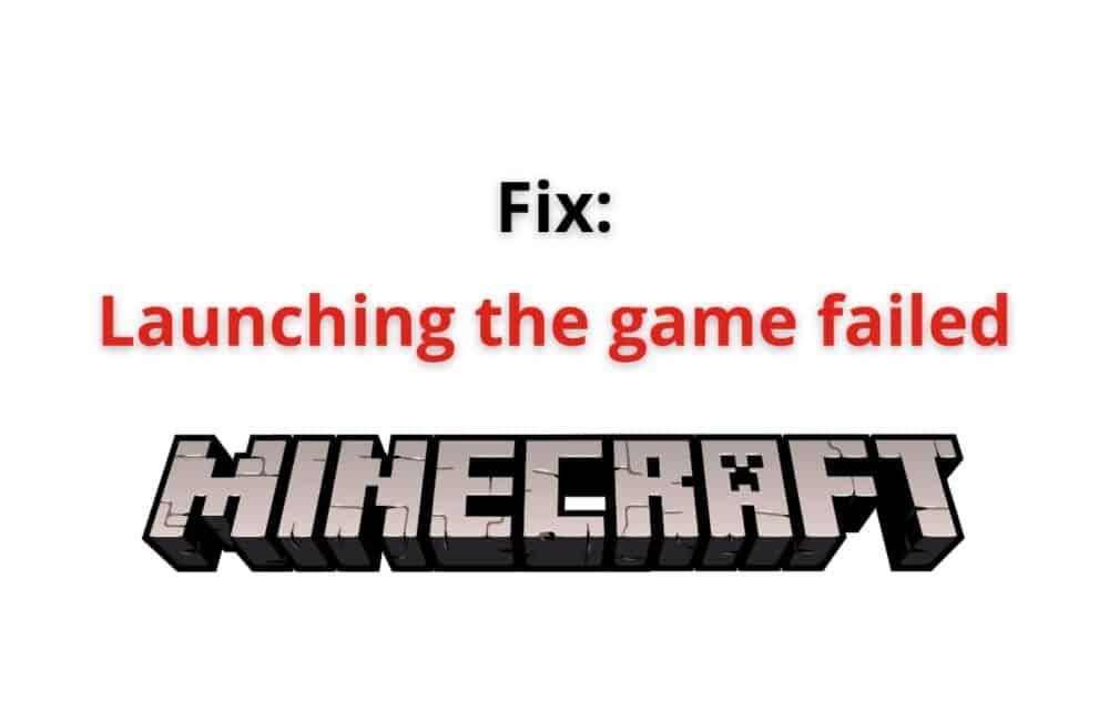 Launching The Game Failed Minecraft