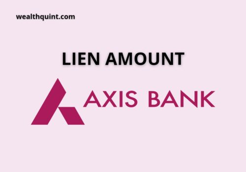 Lien Amount in Axis bank