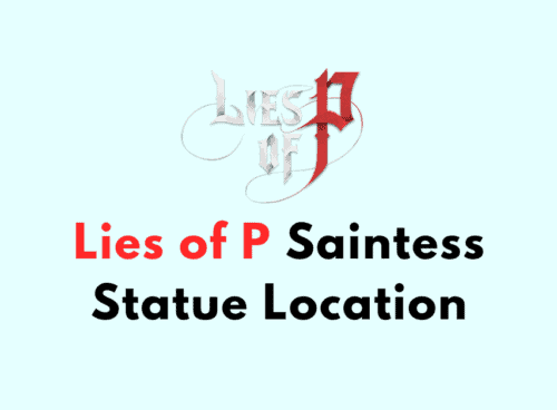 Lies of P Saintess Statue Location