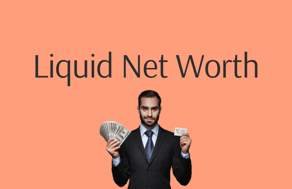 Liquid Net Worth