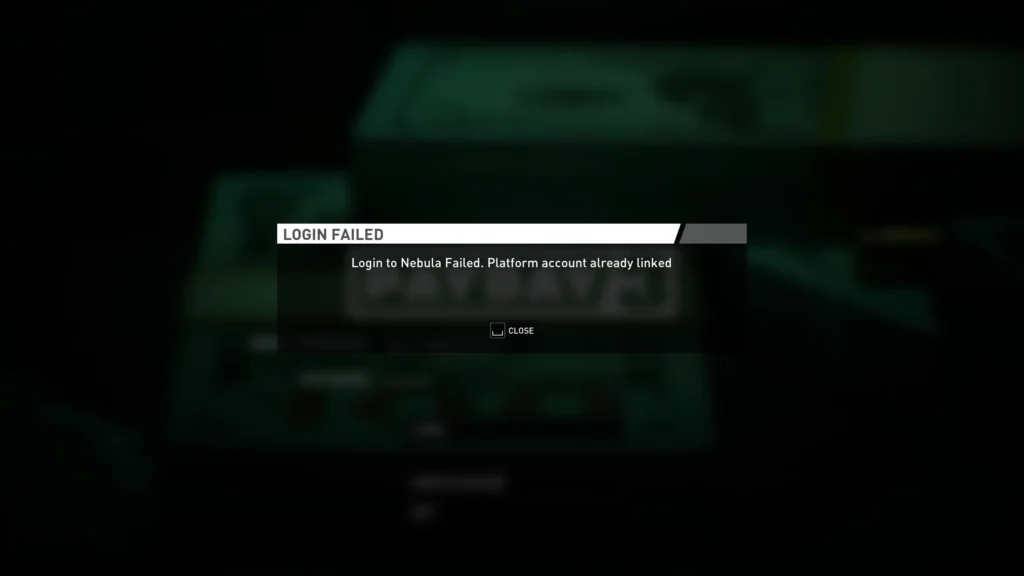 How To Fix “Login To Nebula Failed Platform Account Already Linked” On Payday 3 2 Login To Nebula Failed Platform Account Already Linked Mean On Payday 3
