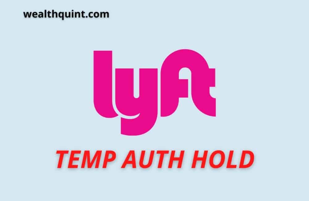 Lyft temp auth hold