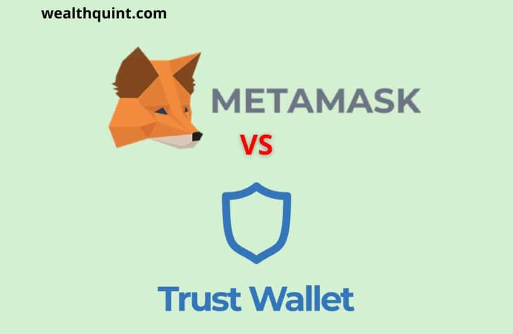 Metamask Vs Trust Wallet
