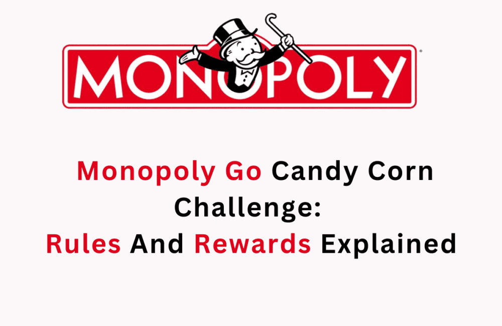 Monopoly Go Candy Corn Challenge: Rules And Rewards Explained