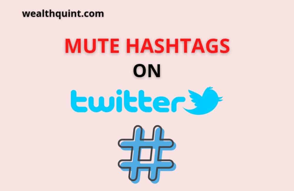 Mute hashtag on twitter