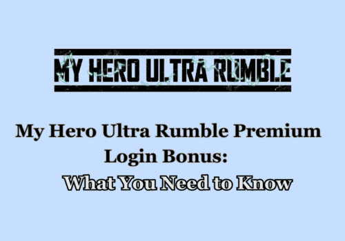 My Hero Ultra Rumble Premium Login Bonus What You Need to Know