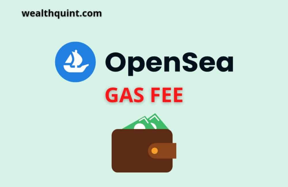 Opensea Gas Fees