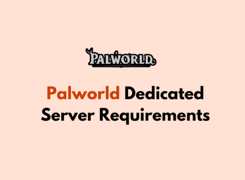 Palworld Dedicated Server Requirements
