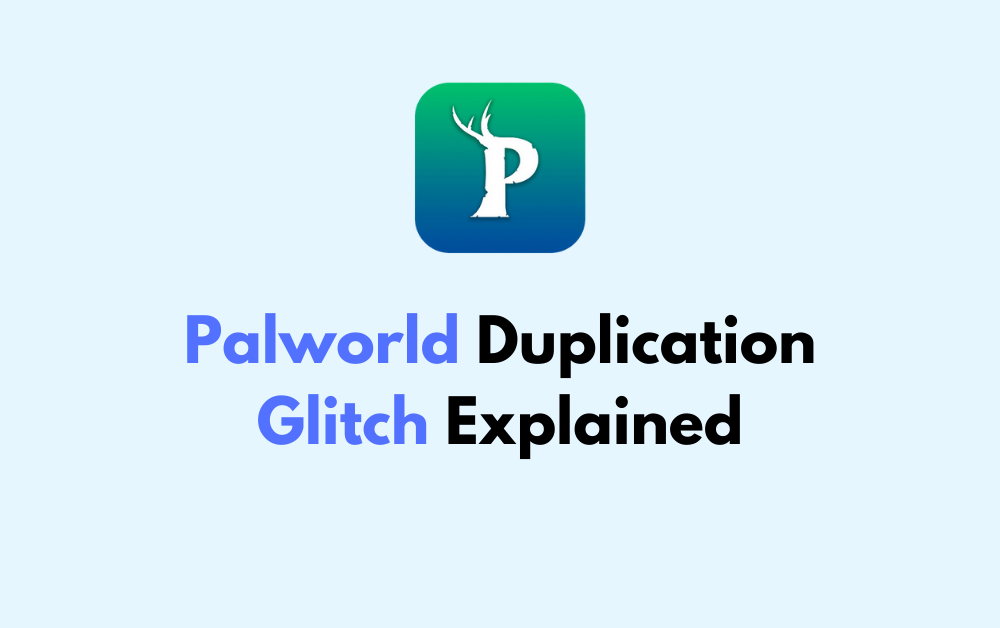 Palworld Duplication Glitch Explained