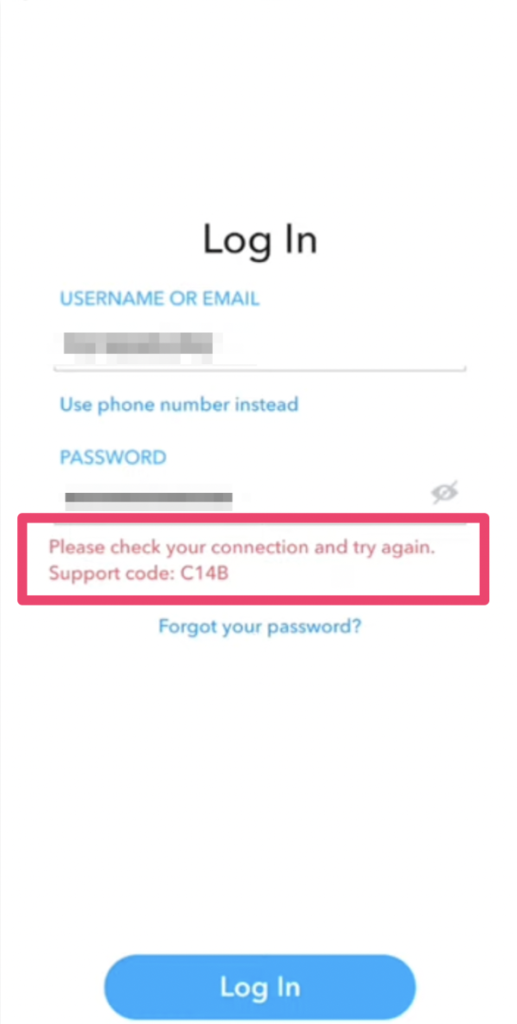How to Fix "Support Code C14B" on Snapchat 2 Please check your connection and try again Support Code C14B snapchat