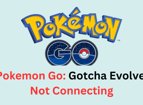Pokemon Go Gotcha Evolve Not Connecting OR Working