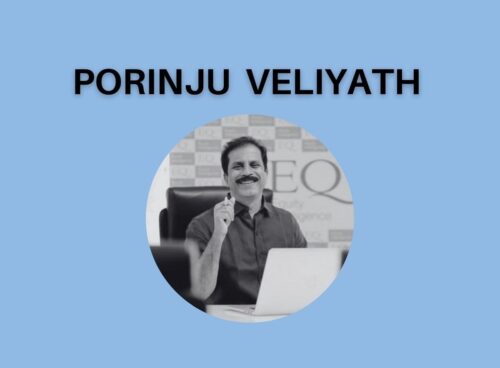Porinju Veliyath: Portfolio, Farmhouse, Net Worth
