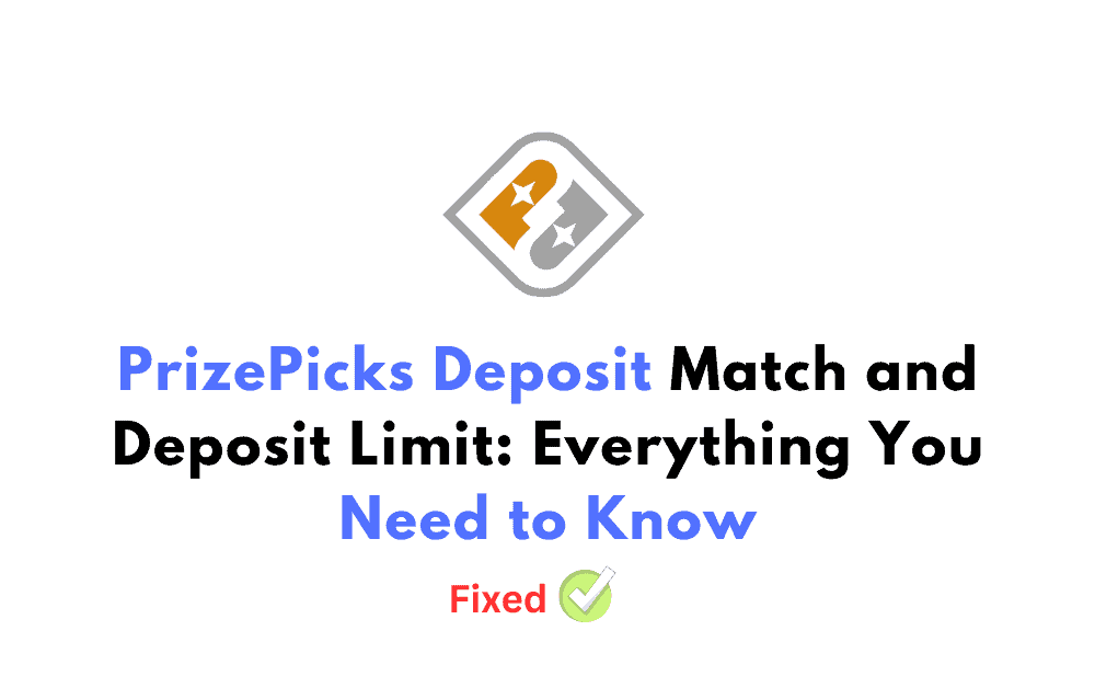 PrizePicks Deposit Match And Deposit Limit Everything You Need To Kno