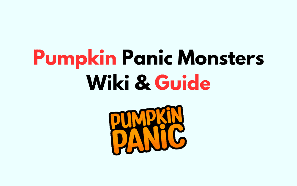 Pumpkin Panic Monsters Wiki Guide