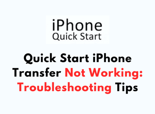 Quick Start iPhone Transfer Not Working Troubleshooting Tips